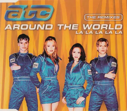 Atc - Around The World (La La La La La) (The Remixes)
