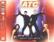 CD Single - ATC - Why Oh Why