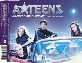 A*Teens - Gimme! Gimme! Gimme! (A Man After Midnight)