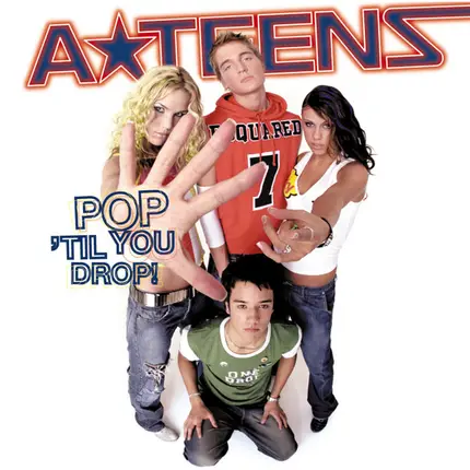 A*Teens - Pop 'Til You Drop!