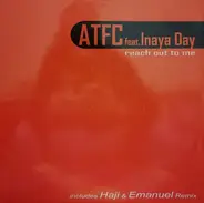 ATFC Feat. Inaya Day - Reach Out To Me