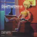 12inch Vinyl Single - ATFC Presents OnePhatDeeva - In And Out Of My Life (Part One)