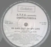 12inch Vinyl Single - ATFC Presents OnePhatDeeva - In And Out Of My Life (Part 1)