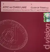 ATFC vs. Chris Lake - Clash Of Titans E.P