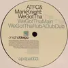 12'' - ATFC & Mark Knight - We Got Tha