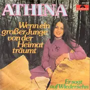 7inch Vinyl Single - Athina - Wenn Ein Großer Junge Von Der Heimat Träumt