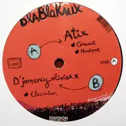 Atix / D'jamency vs Oliver X - Blablakaux