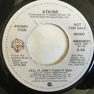 Atkins - Feel It, Don't Fight It