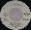 7inch Vinyl Single - Atkins - Feel It, Don't Fight It