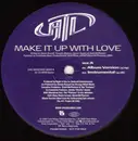 12'' - ATL - MAKE IT UP WITH LOVE