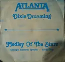 7'' - Atlanta - Dixie Dreaming / Medley Of The Stars