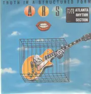 Atlanta Rhythm Section - Truth in a Structured Form