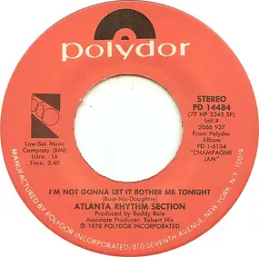 Atlanta Rhythm Section - I'm Not Gonna Let It Bother Me Tonight / The Ballad Of Lois Malone