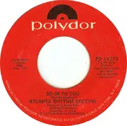 7'' - Atlanta Rhythm Section - So In To You