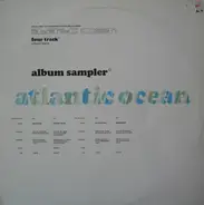 Atlantic Ocean - Album Sampler