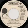 7inch Vinyl Single - Atlantic & Pacific - The Hands Of Time (Brian's Song)