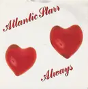 7inch Vinyl Single - Atlantic Starr - Always