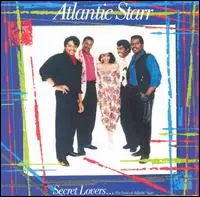 Atlantic Starr - Secret Lovers: The Best Of Atlantic Starr