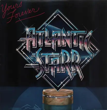 Atlantic Starr - Yours Forever