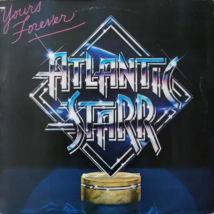 Atlantic Starr - Yours Forever