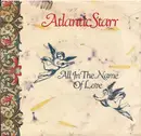 7inch Vinyl Single - Atlantic Starr - All In The Name Of Love