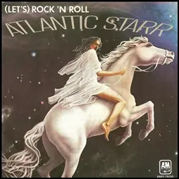 Atlantic Starr - (Let's) Rock 'N Roll