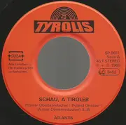 7inch Vinyl Single - Atlantis - Schau A Tiroler