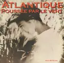 12inch Vinyl Single - Atlantique - Poussée Par Le Vent