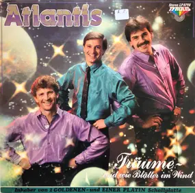 Atlantis - Träume ~ Sind Wie Blätter Im Wind