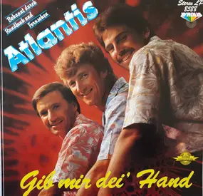 Atlantis - Gib Mir Dei' Hand