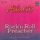 7'' - Atlantis - Rock'n Roll Preacher / Maybe It's Useless