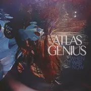 CD - Atlas Genius - When It Was Now