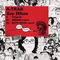 A-Trak - Say Whoa