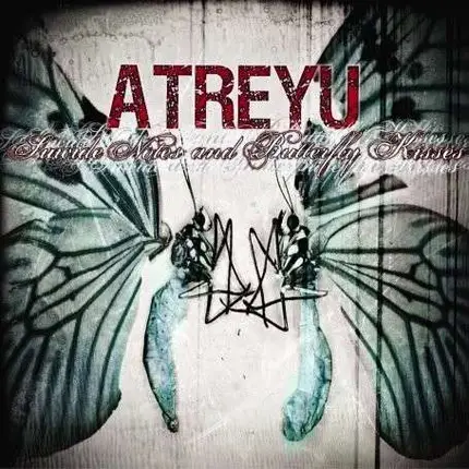 ATREYU - SUICIDE NOTES AND BUTTERF