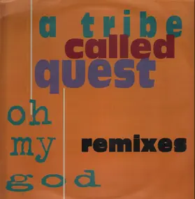 A Tribe Called Quest - Oh My God!