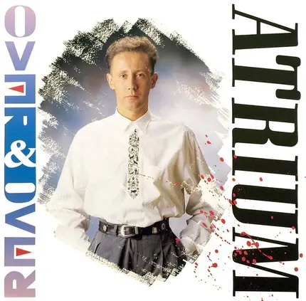 Atrium - Over And Over