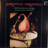 Atrium Musicae de Madrid / Gregorio Paniagua - Tarentule-Tarentelle