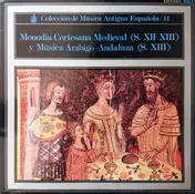 Atrium Musicae de Madrid - Monodia Cortesana Medieval (Siglos Xll-Xlll) Y Musica Arabigo-Andaluza (Siglo Xlll)