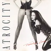 Atrocity - Tainted Love