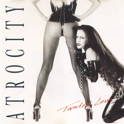 Atrocity - Tainted Love
