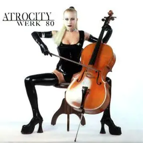 Atrocity - Werk 80