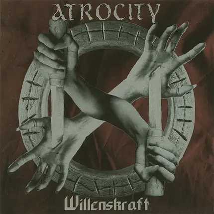 Atrocity - Willenskraft