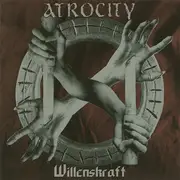 Double CD - Atrocity - Willenskraft
