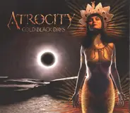 Atrocity - Cold Black Days