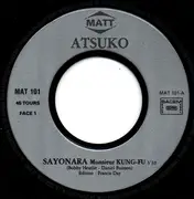 7inch Vinyl Single - Atsuko Constant - Sayonara Monsieur Kung-Fu (Japanese Boy)