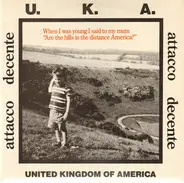 Attacco Decente - U.K.A. United Kingdom Of America