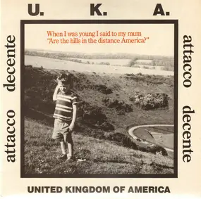 Attacco Decente - U.K.A. United Kingdom Of America