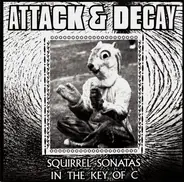 Attack & Decay - Squirrel Sonatas In The Key Of C
