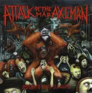 Attack Of The Mad Axeman - Systematic Death Slaughter