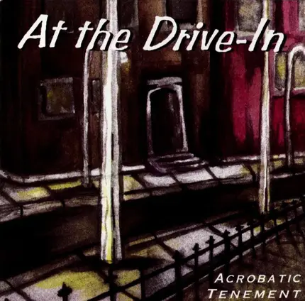 At The Drive-In - Acrobatic Tenement